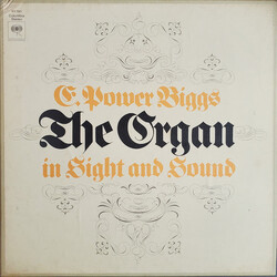 E. Power Biggs The Organ In Sight And Sound