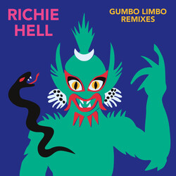 Richie Hell Gumbo Limbo Remixes