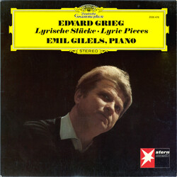 Edvard Grieg / Emil Gilels Lyrische Stücke - Lyric Pieces
