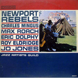 Charles Mingus / Max Roach / Eric Dolphy / Roy Eldridge / Jo Jones Newport Rebels