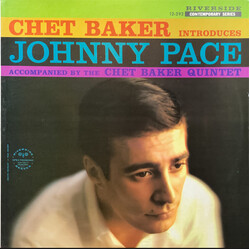 Chet Baker / Johnny Pace / The Chet Baker Quintet Chet Baker Introduces Johnny Pace Accompanied By The Chet Baker Quintet