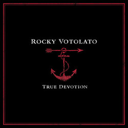Rocky Votolato True Devotion