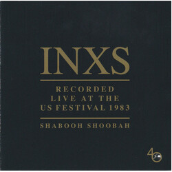 INXS Recorded Live At The US Festival 1983 (Shabooh Shoobah)