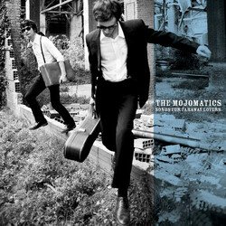 The Mojomatics Songs For Faraway Lovers