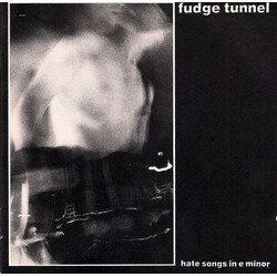 Fudge Tunnel Hate Songs In E Minor Vinyl LP