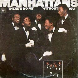 Manhattans There's No Me Without You