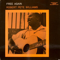 Robert Pete Williams Free Again