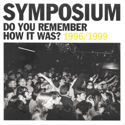 Symposium Do You Remember How It Was? 1996/1999