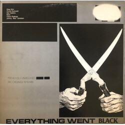 Greg Ginn / Chuck Dukowski / Dez Cadena / Robo (3) / Chavo Pederast / Johnny 'Bob' Goldstein Everything Went Black