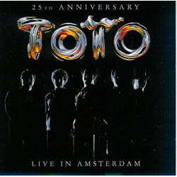 Toto 25th Anniversary - Live In Amsterdam