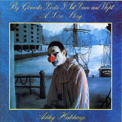 Ashley Hutchings By Gloucester Docks I Sat Down And Wept (A Love Story)