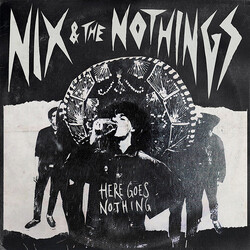Nix & The Nothings Here Goes Nothing Vinyl LP