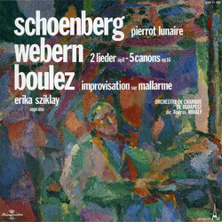 Arnold Schoenberg / Anton Webern / Pierre Boulez / Erika Sziklay / Budapest Chamber Ensemble / András Mihály Pierrot Lunaire / 2 Lieder (Op 8) - 5 Can