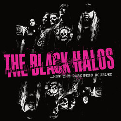The Black Halos ...How The Darkness Doubled Vinyl LP