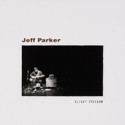 Jeff Parker Slight Freedom