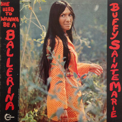 Buffy Sainte-Marie She Used To Wanna Be A Ballerina