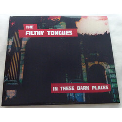 The Filthy Tongues In These Dark Places