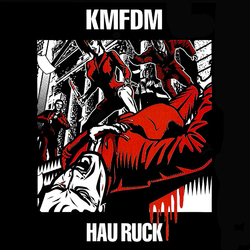 KMFDM Hau Ruck