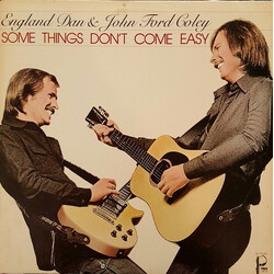England Dan & John Ford Coley Some Things Don't Come Easy