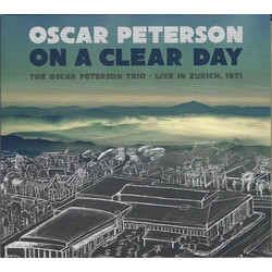 Oscar Peterson On A Clear Day: The Oscar Peterson Trio - Live In Zurich, 1971