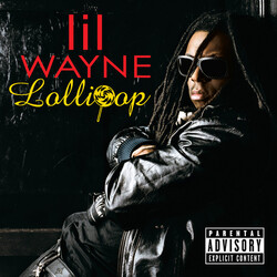 Lil Wayne / Static Major Lollipop