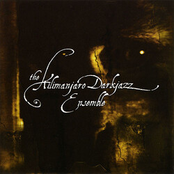 The Kilimanjaro Darkjazz Ensemble The Kilimanjaro Darkjazz Ensemble