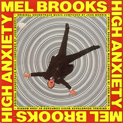 John Morris / Mel Brooks High Anxiety - Original Soundtrack / Mel Brooks' Greatest Hits Featuring The Fabulous Film Scores Of John Morris