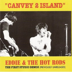 Eddie And The Hot Rods Canvey 2 Island (The First Studio Demos)