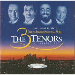 Tibor Rudas / José Carreras / Placido Domingo / Luciano Pavarotti / Zubin Mehta The 3 Tenors In Concert 1994