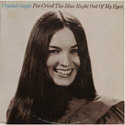 Crystal Gayle I've Cried The Blue Right Out Of My Eyes