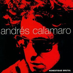 Andrés Calamaro Honestidad Brutal