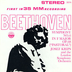 Ludwig van Beethoven / Josef Krips / The London Symphony Orchestra Symphony No. 6 In F Major Op. 68 ("Pastoral")