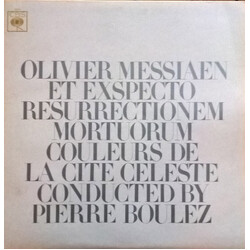Olivier Messiaen / Pierre Boulez Et Exspecto Resurrectionem Mortuorum / Couleurs De La Cité Céleste