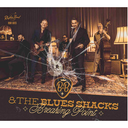 B.B. & The Blues Shacks Breaking Point