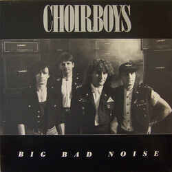 Choirboys Big Bad Noise