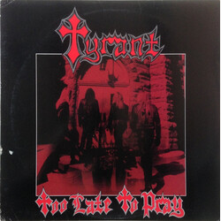 Tyrant Too Late To Pray (Red/Silver Marble Vinyl) Vinyl LP