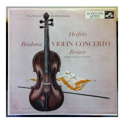 Johannes Brahms / Jascha Heifetz / Fritz Reiner / The Chicago Symphony Orchestra Violin Concerto