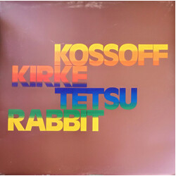 Kossoff, Kirke, Tetsu & Rabbit Kossoff / Kirke /Tetsu / Rabbit