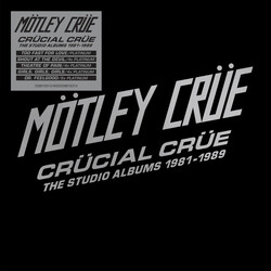 Mötley Crüe Crücial Crüe (The Studio Albums 1981-1989)