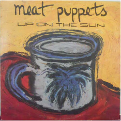 Meat Puppets Up On The Sun
