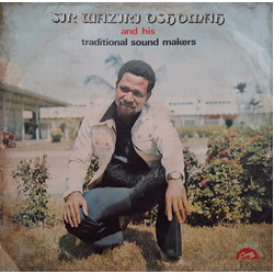 Sir Waziri Oshomah And His Traditional Sound Makers Vol. 1
