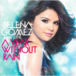 Selena Gomez & The Scene A Year Without Rain