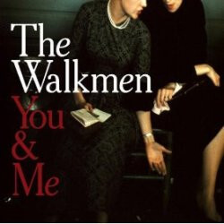 The Walkmen You & Me