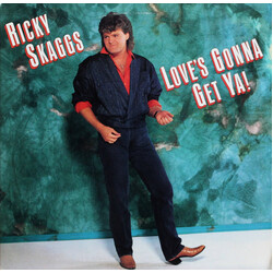 Ricky Skaggs Love's Gonna Get Ya!