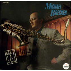 Michael Brecker Don't Try This At Home