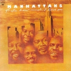 Manhattans That's How Much I Love You