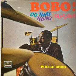 Willie Bobo Bobo! Do That Thing - Guajira