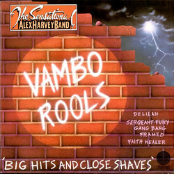 The Sensational Alex Harvey Band Vambo Rools 'Big Hits And Close Shaves'