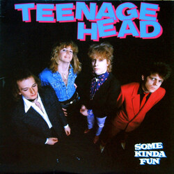 Teenage Head Some Kinda Fun