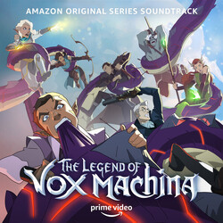 Neal Acree / Mr. Fantastic / Sam Riegel The Legend Of Vox Machina (Amazon Original Series Soundtrack)